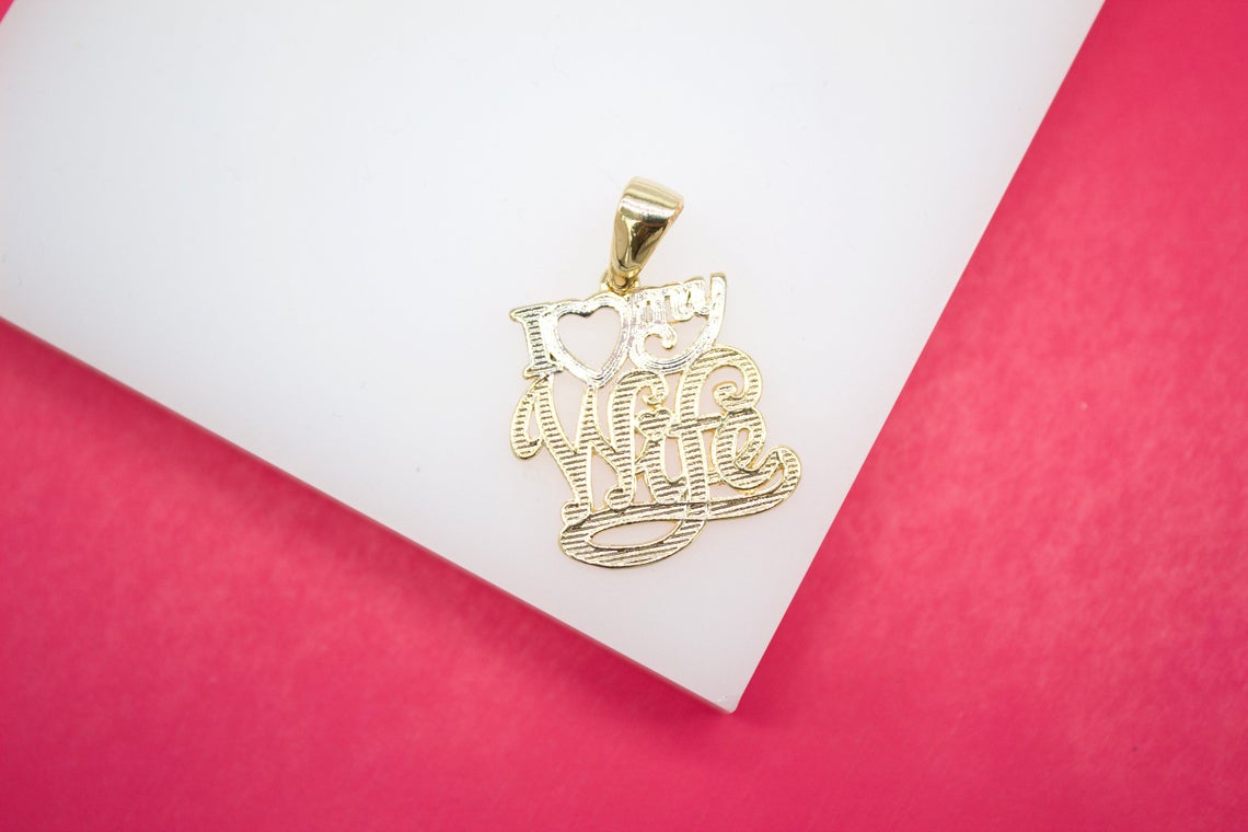 18K Gold Filled I Love My Wife Pendant