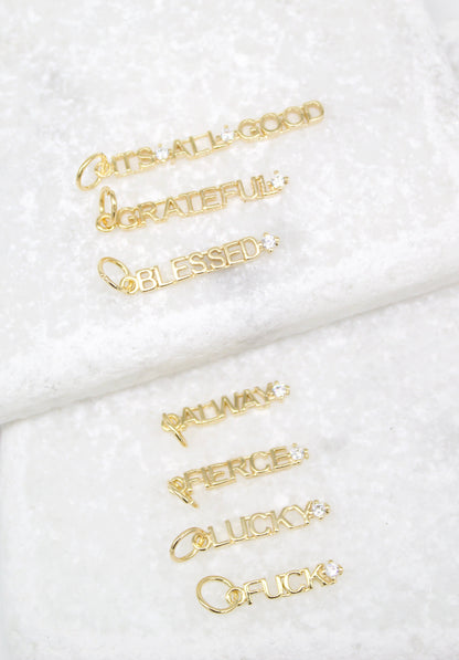 18K Gold Filled Word Blessed, Fierce, Grateful, Lucky Charms, It's All Good